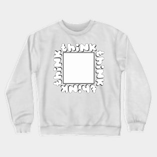 Think Outside the Box 2 Crewneck Sweatshirt